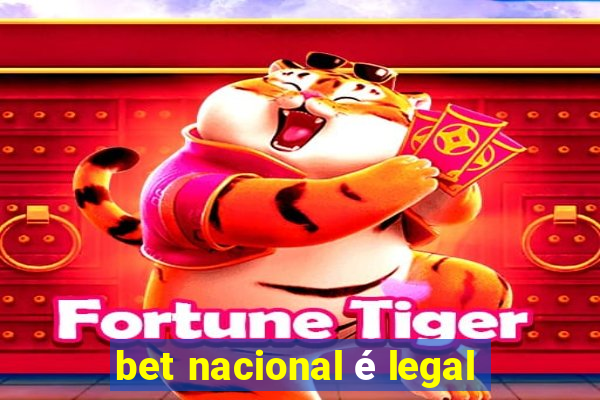 bet nacional é legal